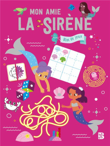 Mon amie la sirène. Bloc de jeux - Dérodit Clémentine