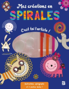 Mes créations en spirales. C'est toi l'artiste ! Avec instructions, spirographe et 3 feutres inclus - Costello Dee ; Bolland Jean-François ; Evans Melvy