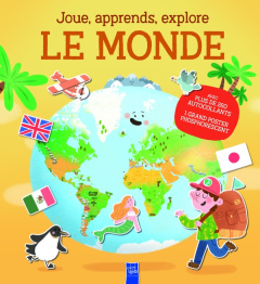 Le monde. Prêt(e) à partir en voyage ? - Avec plus de 250 autocollants et 1 grand poster phosphoresc - Bakos Barbara