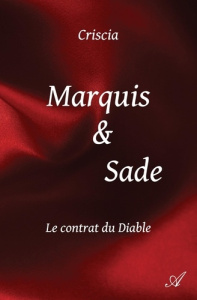 Marquis & Sade. Le contrat du Diable - CRISCIA