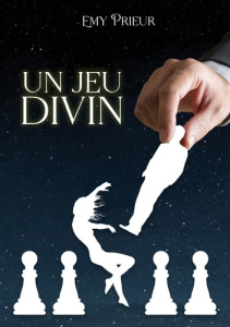 Un jeu divin - Prieur Emy