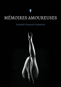Mémoires amoureuses - Champion Laurent-Charles