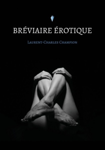 Bréviaire érotique - Champion Laurent-Charles