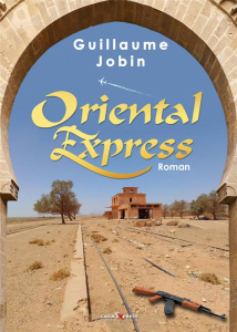 Oriental-Express - Jobin Guillaume