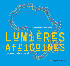 Lumières africaines - Magnin André ; Qotbi Mehdi