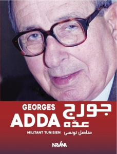 Georges Adda, militant tunisien - Bel Haj Yahia Abdessamed