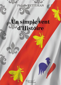 Un simple vent d'histoire - Petitjean Philippe