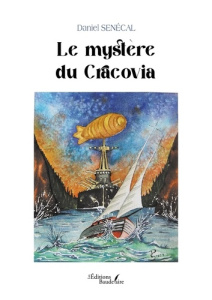 Le mystère du Cracovia - Senecal Daniel