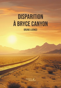 Disparition à Bryce Canyon - Luongo Bruno