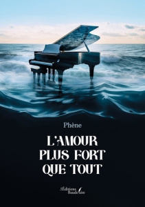 L'amour plus fort que tout - PHENE