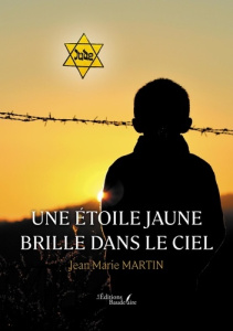 Une étoile jaune brille dans le ciel - Martin Jean-Marie