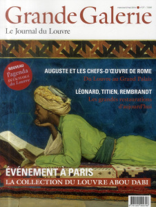 Grande Galerie N° 27, mars-avril-mai 2014 : Auguste et les chefs-d'oeuvre de Rome. Du Louvres au Gra - Castany Laurence