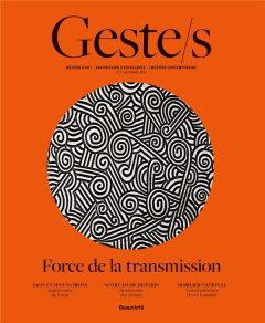 Geste/s N° 3, automne 2022 : Force de la transmission - Benaï Yamina ; Rubin Emmanuel