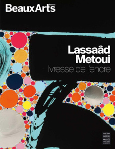 Lassaâd Metoui. Ivresse de l'encre - David Gaëlle ; Nicolas Catherine