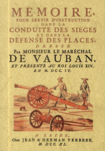 Mémoire pour servir d'instruction dans la conduite des sièges et dans la défense des places - Vauban Sébastien Le Prestre