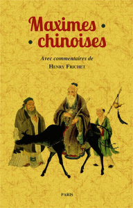 Maximes chinoises - Frichet Henry
