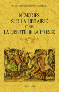 Mémoires sur la librairie et sur la liberté de la presse - MALESHERBES C-G.
