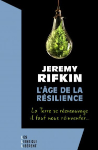 L'âge de la résilience - Rifkin Jeremy