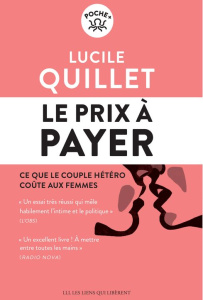 Le prix à payer. Ce que le couple hétéro coûte aux femmes - Quillet Lucile