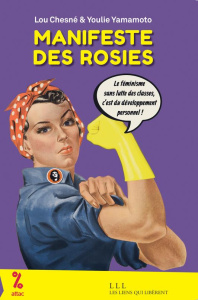 Manifeste des Rosies - Chesné Lou ; Yamamoto Youlie