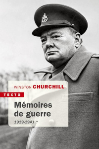 Mémoires de guerre Tome 1 : 1919-1941 - Churchill Winston