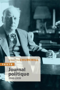 Journal politique. 1936-1939 - Churchill Winston ; Johnston Valentine