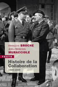 Histoire de la Collaboration, 1940-1945 - Broche François ; Muracciole Jean-François