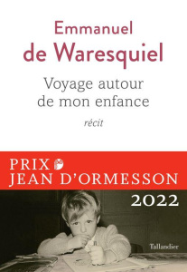 Voyage autour de mon enfance - Waresquiel Emmanuel de