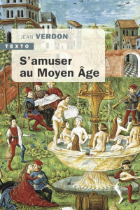 S'amuser au Moyen Age - Verdon Jean