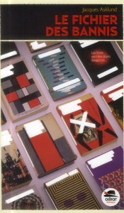 Le fichier des bannis - Asklund Jacques