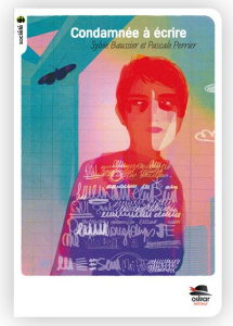 Condamnée à écrire - Perrier Pascale ; Baussier Sylvie