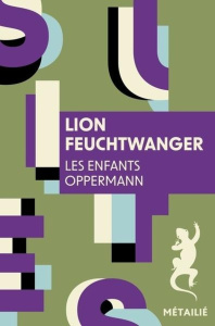 Les enfants Oppermann - Feuchtwanger Lion ; Petit Dominique