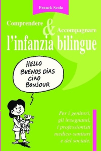Comprendere & Accompagnare l'infanzia bilingue - Scola Franck