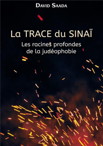 La trace du Sinaï - Saada David