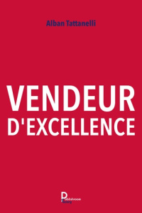 Vendeur d'excellence - Tattanelli Alban
