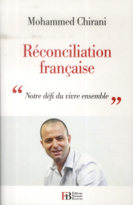 Réconciliation française. "Notre défi du vivre ensemble" - Chirani Mohammed