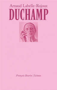 Duchamp - Labelle-Rojoux Arnaud