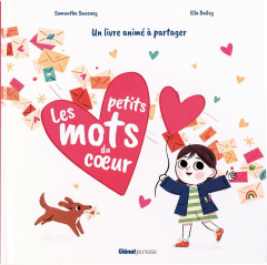 Les petits mots du coeur ! - Sweeney Samantha ; Bailey Ella
