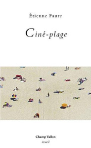 CINE-PLAGE - FAURE ETIENNE