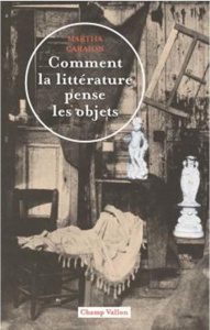 Comment la littérature pense les objets - Caraion Marta