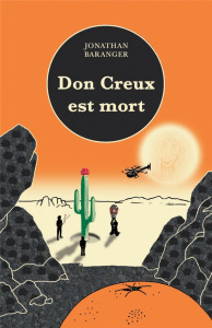 Don Creux est mort - Baranger Jonathan