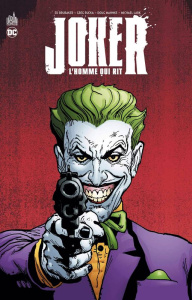 Joker, l'homme qui rit - Brubaker Ed ; Rucka Greg ; Mahnke Doug ; Lark Mich