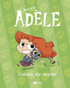 Mon cahier de textes Mortelle Adèle - MR TAN/LE FEYER