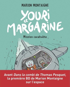 Youri et Margarine Tome 2 : Mission cacahuète - Montaigne Marion