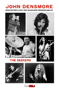 The Seekers. Rencontres avec des musiciens remarquables (et autres artistes) - Densmore John ; Blum Bruno ; Mortensen Viggo
