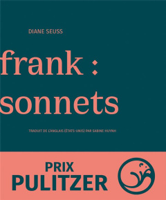 Frank : sonnets - Seuss Diane ; Huynh Sabine