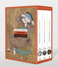 Harems et Sultans : Genre et despotisme au Maroc et ailleurs, XIVe-XXe siècle. Coffret en 3 volumes - Dakhlia Jocelyne