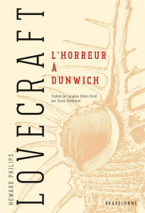 L'horreur à Dunwich - Lovecraft Howard Phillips ; Quémener Sonia