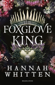 The Nightshade Crown Tome 1 : The Foxglove King - Whitten Hannah ; Houesnard Annaïg