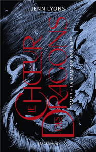 Le Choeur des dragons Tome 3 : La Mémoire des âmes - Lyons Jenn ; Malagoli Louise